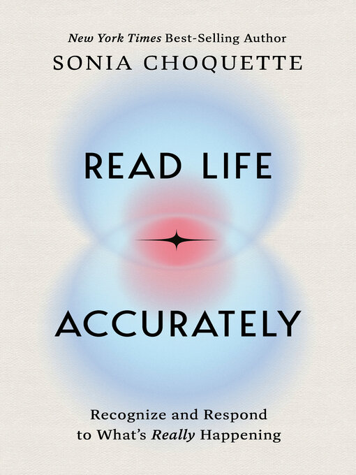 Title details for Read Life Accurately by Sonia Choquette - Available